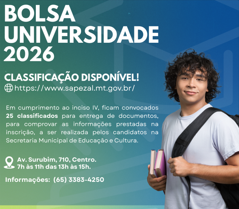 A Prefeitura de Sapezal informa que a lista de classificados do Programa Bolsa Universidade 2026 já está disponível no site oficial.